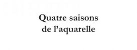 Calendrier Quatre saisons de l'aquarelle