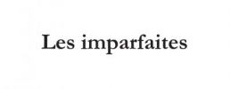 Les imparfaites