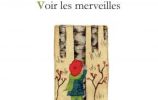 Voir les merveilles