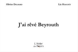 J'ai rêvé Beyrouth