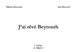 J'ai rêvé Beyrouth
