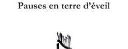 Pauses en terre d'éveil