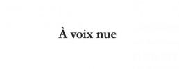 À voix nue