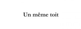 Un même toit