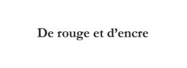 De rouge et d'encre