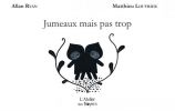 Jumeaux mais pas trop